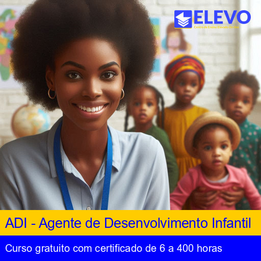 ADI - Agente de Desenvolvimento Infantil